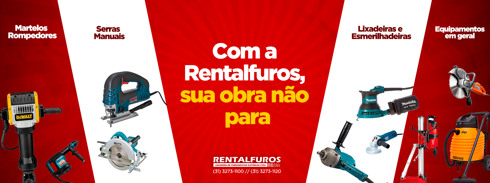 Com a rentalfuros sua obra não para - Lorem ipsum dolor sit amet, consectetur adipisicing elit, sed do eiusmod tempor incididunt ut labore et do...Saiba mais.